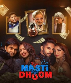 Kya Masti Kya Dhoom (2024) Hindi Movie