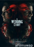 A Wedding Story (2024) Hindi Movie