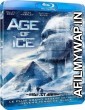 Age of Ice (2014) Hindi Dubbed Movies