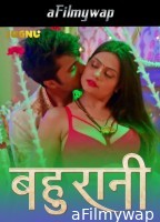 Bahurani (2024) S01 Part 1 Jugnu Hindi Hot Web Series