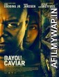 Bayou Caviar (2018) Unofficial Hindi Dubbed Movie