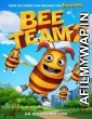 Bee Team 2 (2019) Hindi Dubbed Movie