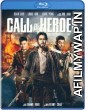 Call Of Heroes (2016) Hindi Dubbed Movies