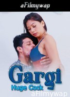 Gargi Huge Cock (2024) Hindi Hot Short Film