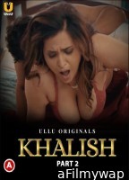 Khalish Part 2 (2023) Hindi Ullu Web Series