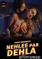 Nehlee Par Dehla (2023) S01 E04 Hindi Voovi Web Series