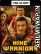 Nine Warriors: Part 2 (2018) Hindi Dubbed Movies