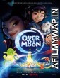 Over The Moon (2020) Hindi Dubbed Movie