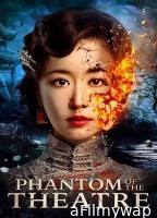 Phantom Of The Theatre (2016) ORG Hindi Dubbed Movie