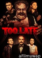 Too Late (2021) ORG Hindi Dubbed Movie