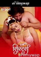 Two Sister (2024) S01 Part 1 Habbitmovies Hindi Hot Web Series