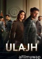 Ulajh (2024) Hindi Movie