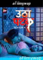 Utha Patak (2024) S04 Part 1 ALTB Hindi Hot Web Series