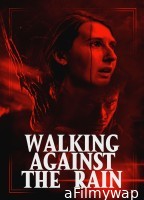 Walking Against The Rain (2022) ORG Hindi Dubbed Movie